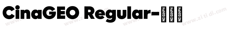 CinaGEO Regular字体转换